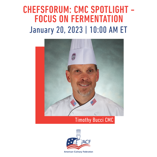 ChefsForum: CMC Spotlight - Focus on Fermentation