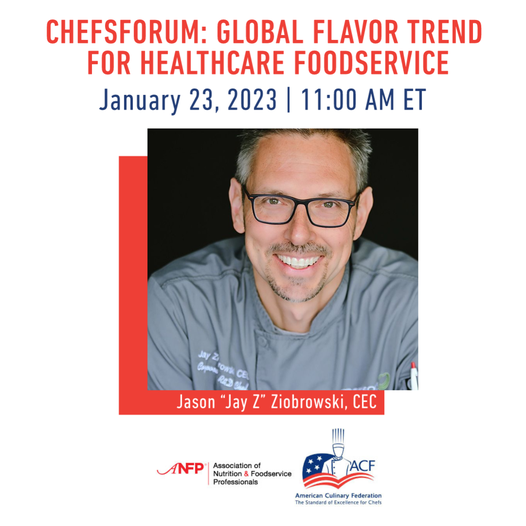ChefsForum: Global Flavor Trends for Healthcare Foodservice