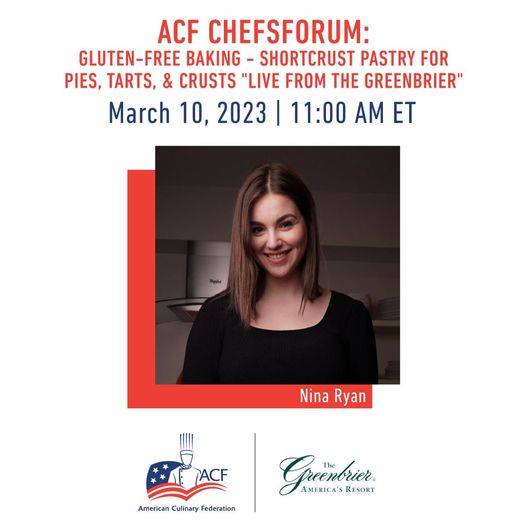 ChefsForum: Gluten-Free Baking; Shortcrust Pastry for Pies, Tarts, & Crusts “Live from The Greenbrier”