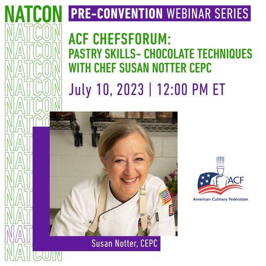 ChefsForum: Pastry Skills-Chocolate Techniques with Chef Susan Notter CEPC