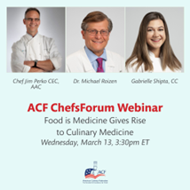 ACF ChefsForum: Food is Medicine Gives Rise to Culinary Medicine