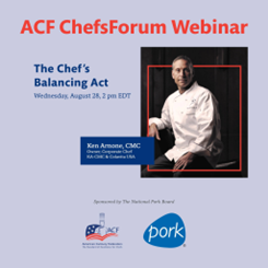 ACF ChefsForum: The Chef's Balancing Act