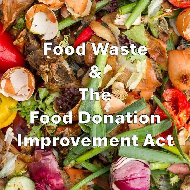 Natural Resources Defense Council (NRDC): Food Waste & The Food Donation Improvement Act