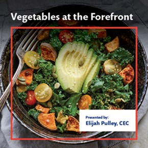 ACF Chef's Table Webinar Series:  Vegetables at the Forefront